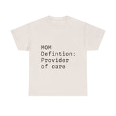 Funny Mom "care provider" tee