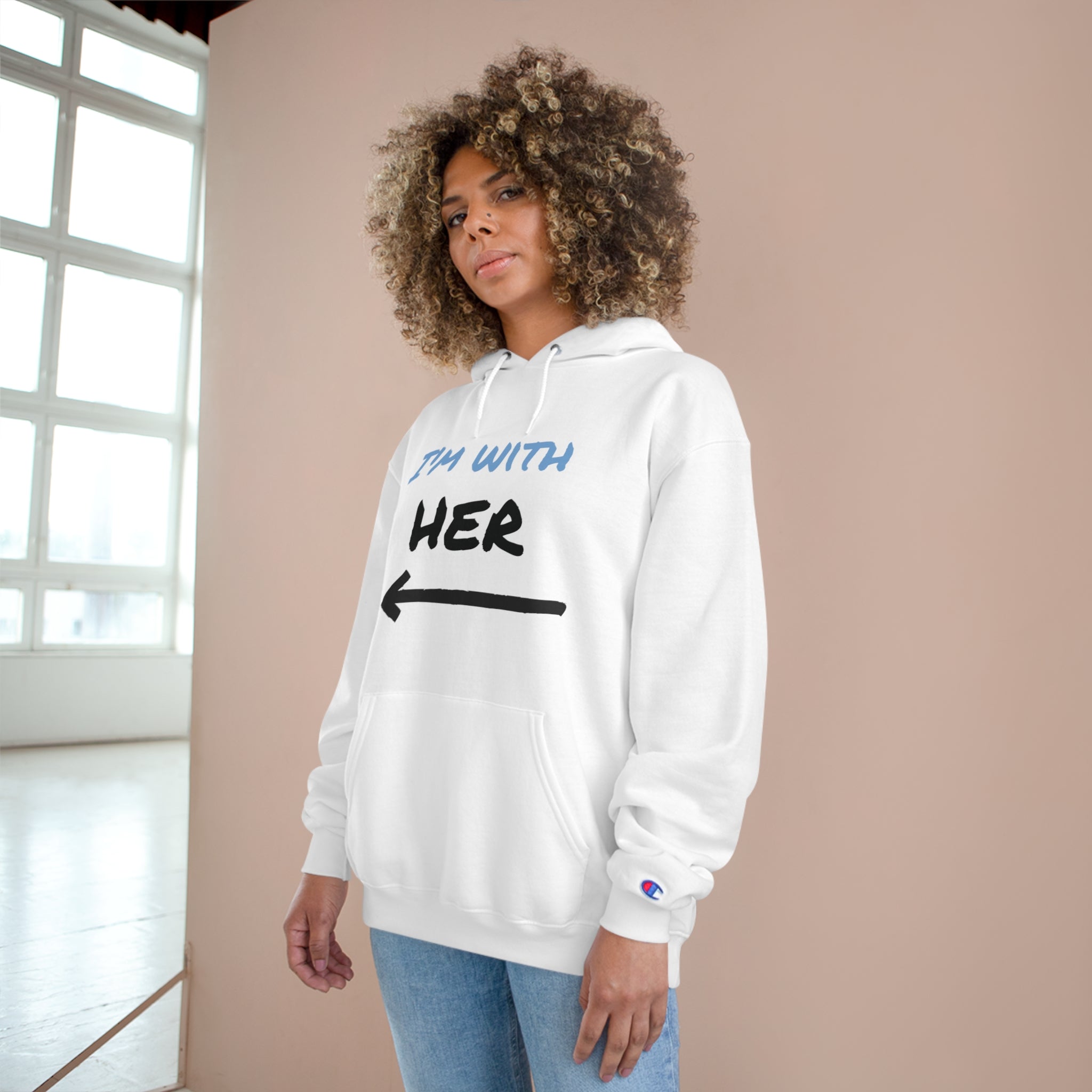 Champion Hoodie Casual 'I'm with Her' Sweatshirt
