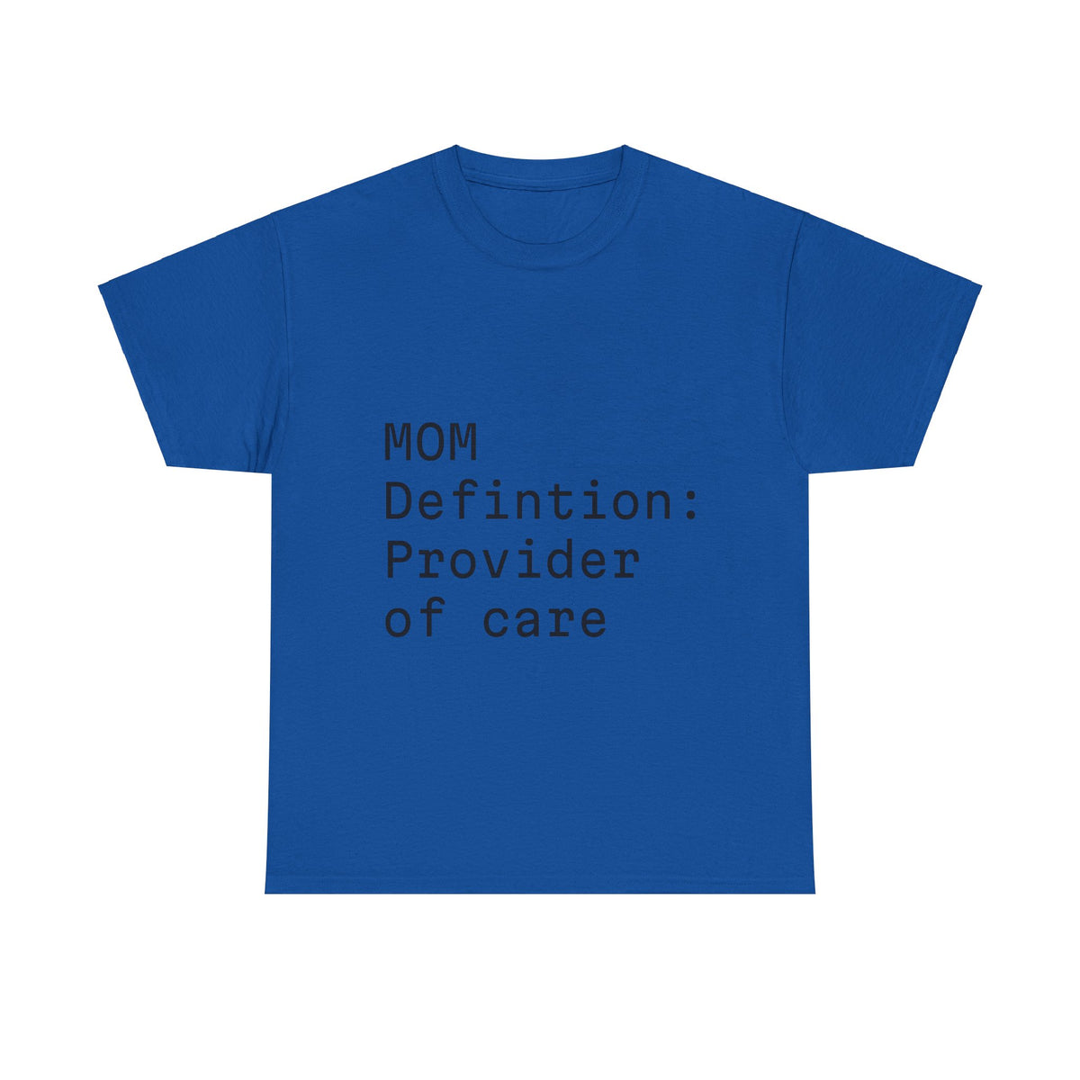 Funny Mom "care provider" tee