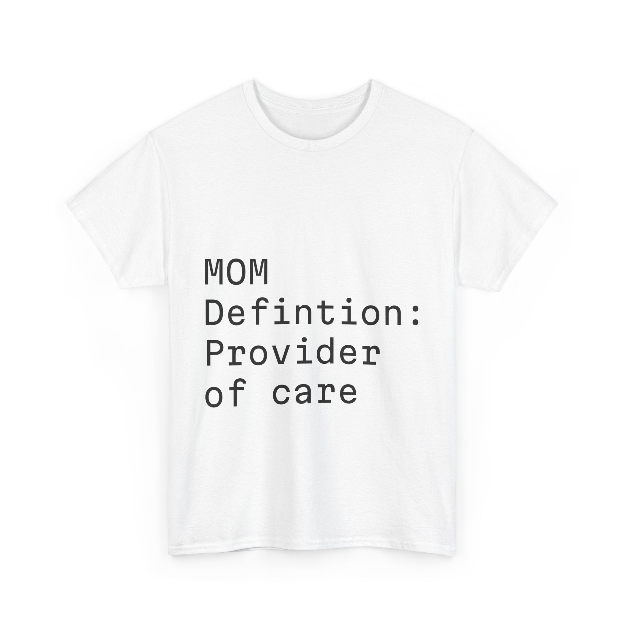 Funny Mom "care provider" tee