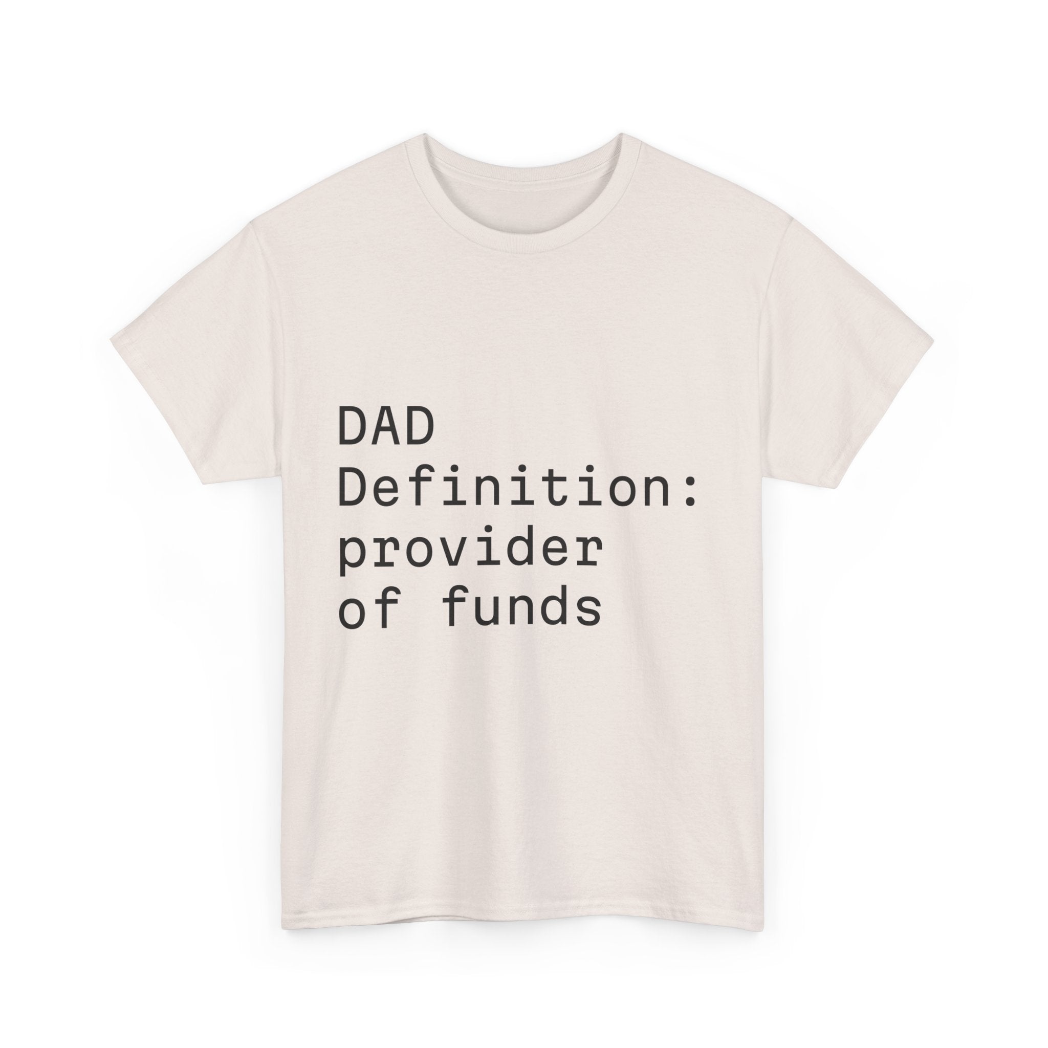 Funny Dad Money Provider Tee