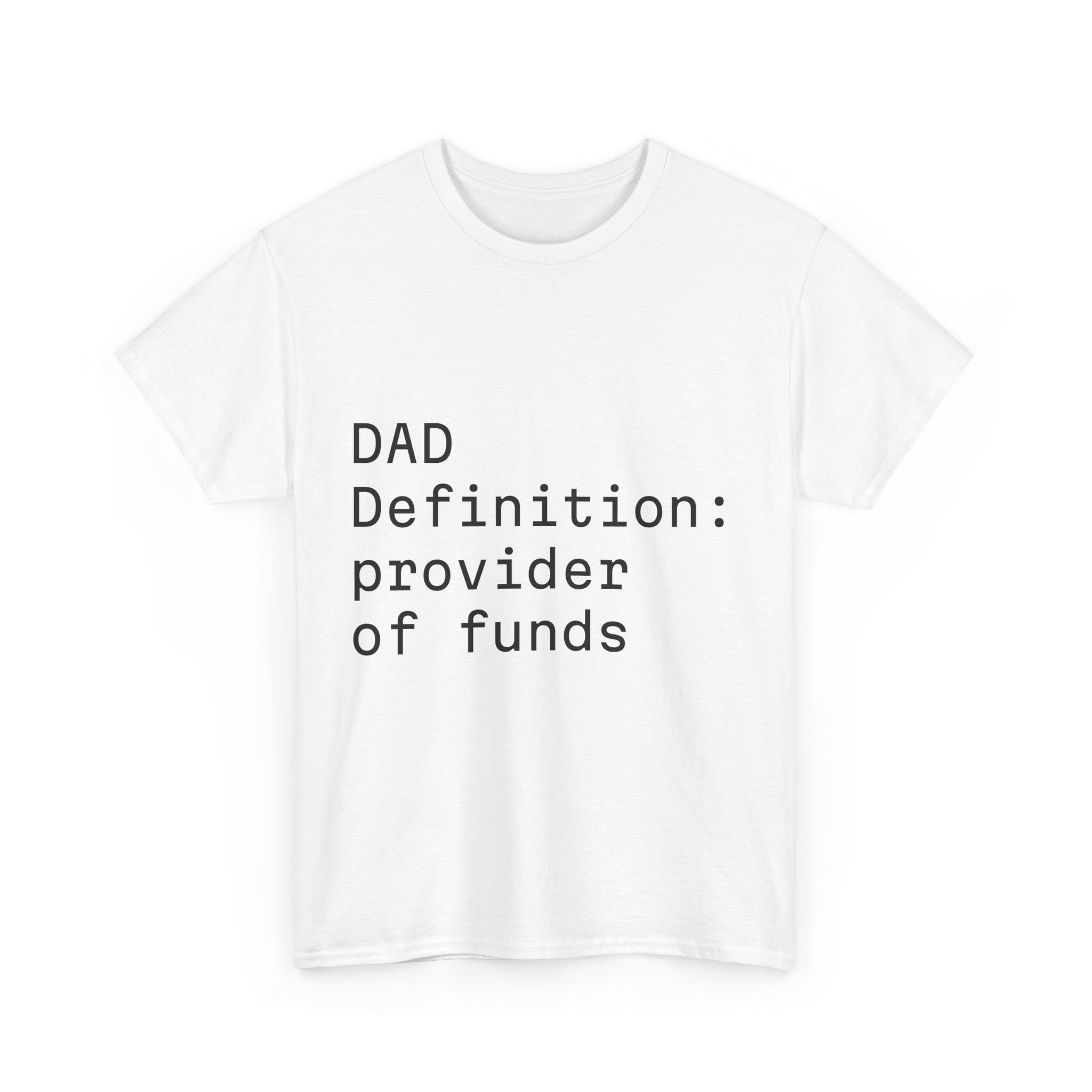 Funny Dad Money Provider Tee