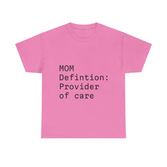 Funny Mom "care provider" tee