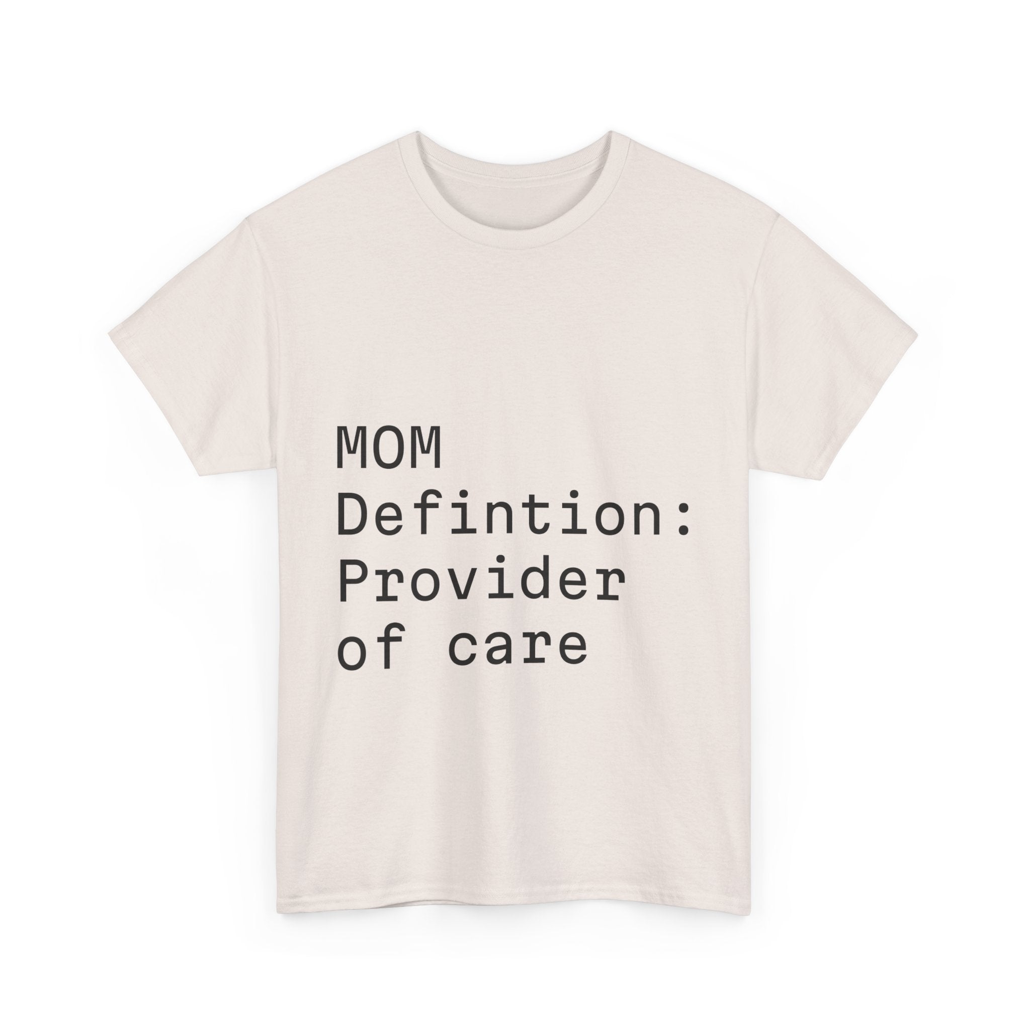 Funny Mom "care provider" tee