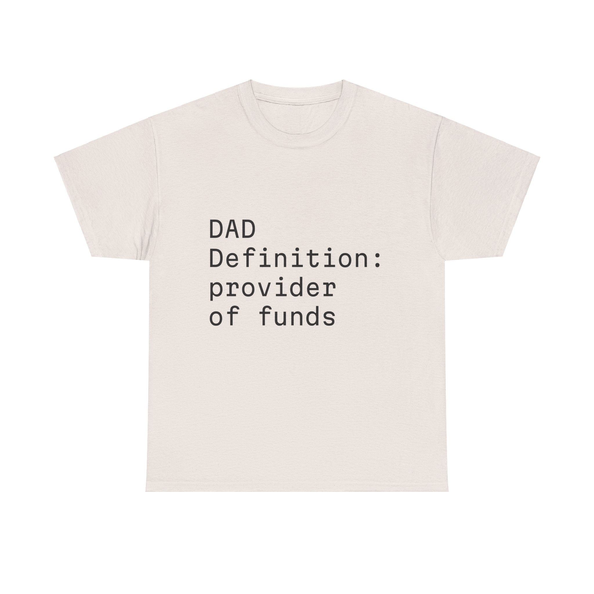 Funny Dad Money Provider Tee