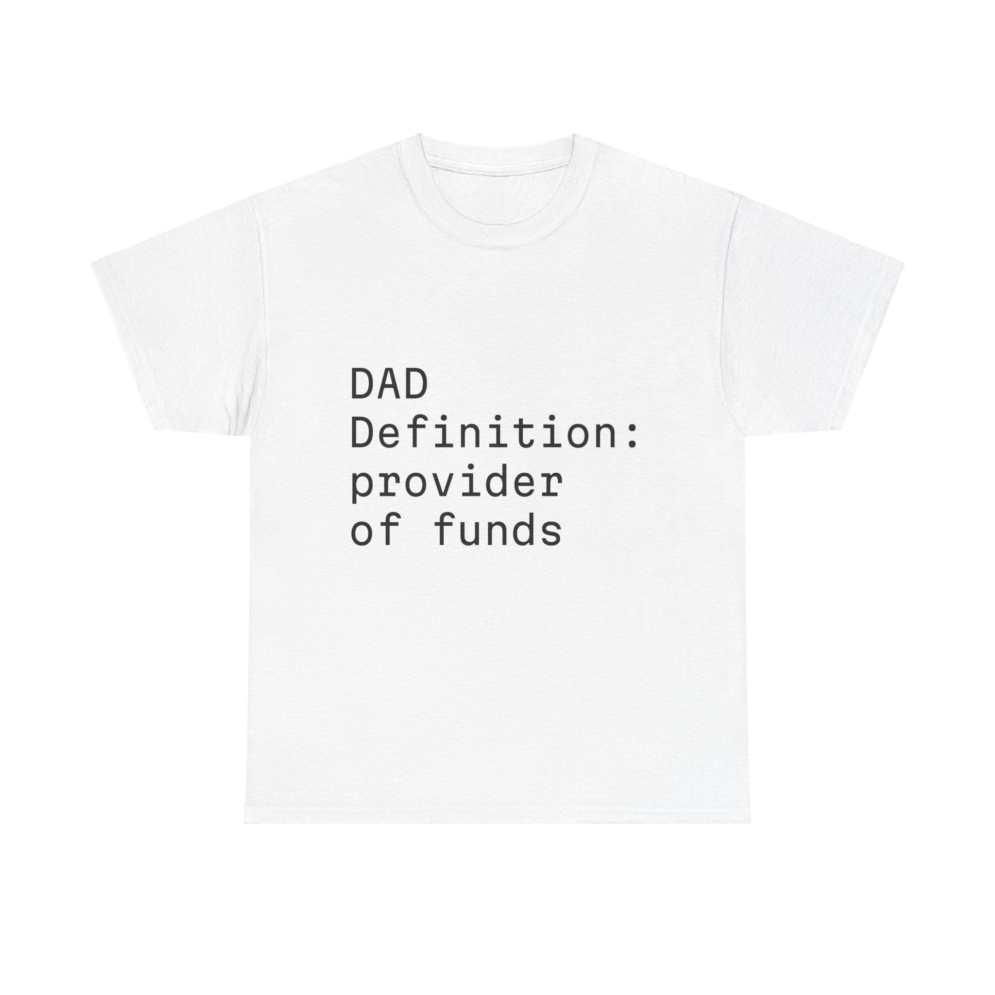 Funny Dad Money Provider Tee